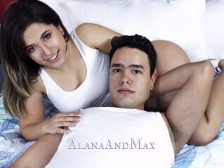 AlanaAndMax