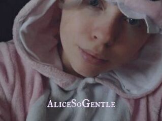 AliceSoGentle