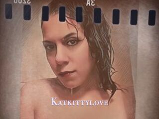 Katkittylove