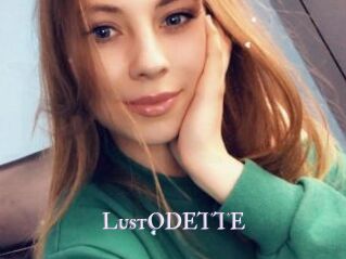LustODETTE