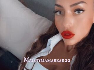 Maddymamabear22