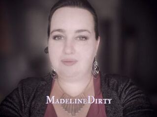 MadelineDirty