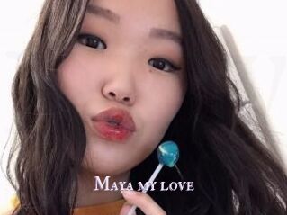 Maya_my_love