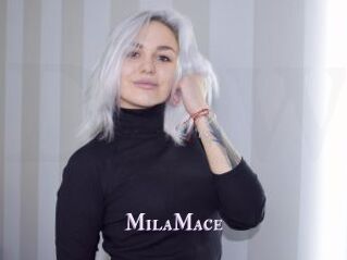 MilaMace