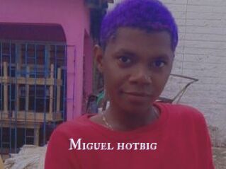 Miguel_hotbig