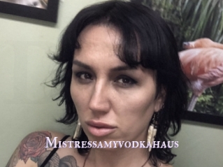 Mistressamyvodkahaus