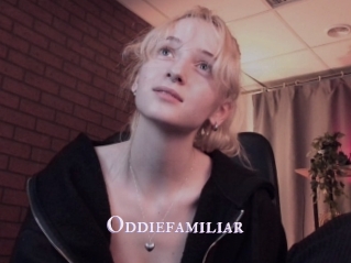 Oddiefamiliar