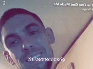 Slangincock69