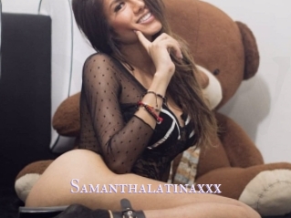 Samanthalatinaxxx