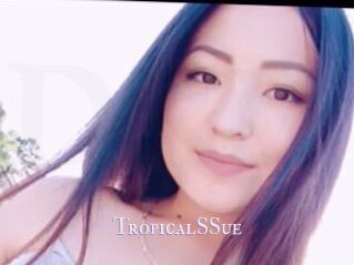 TropicalSSue