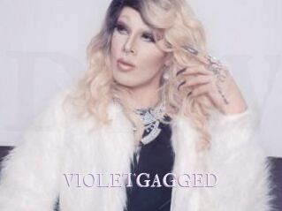 VIOLETGAGGED